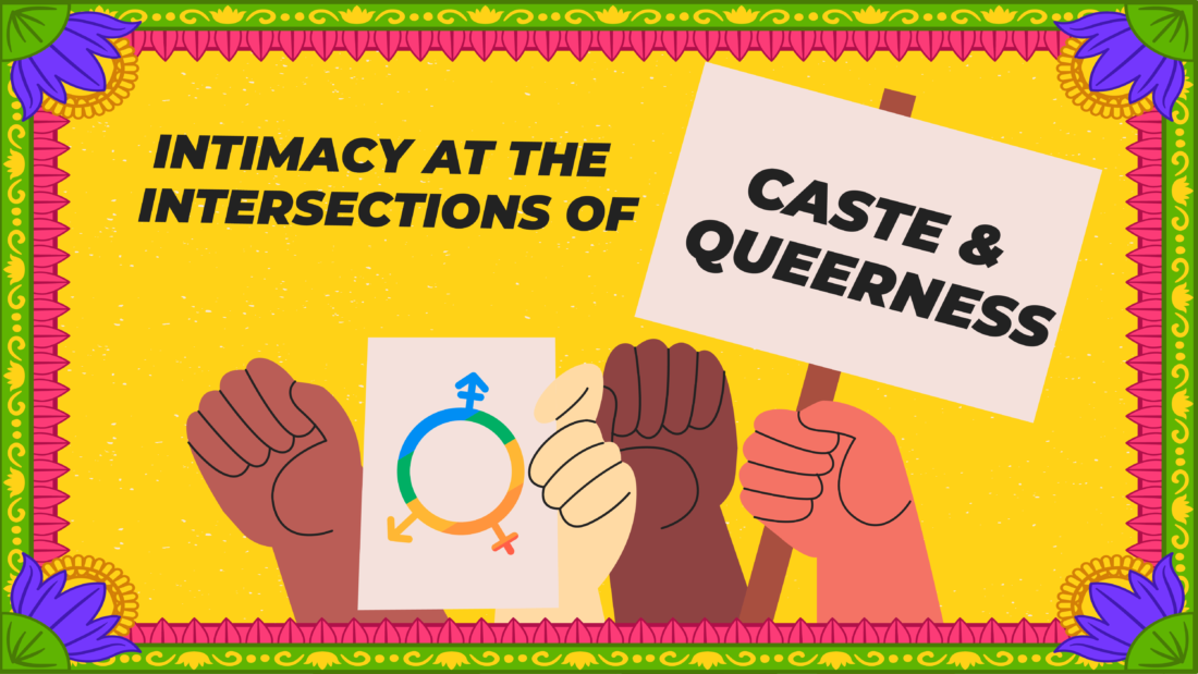 Intimacy at the intersections of Caste and Queerness