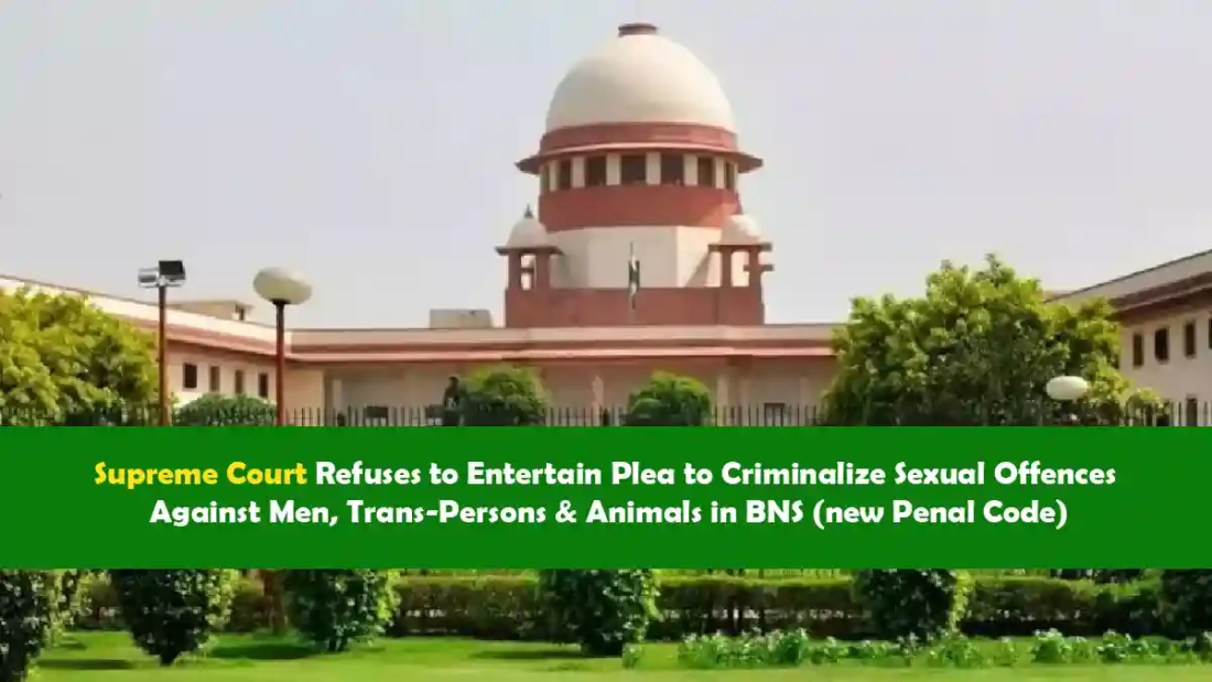 Supreme Court Refuses to Entertain Plea to Criminalize Sexual Offences Against Men