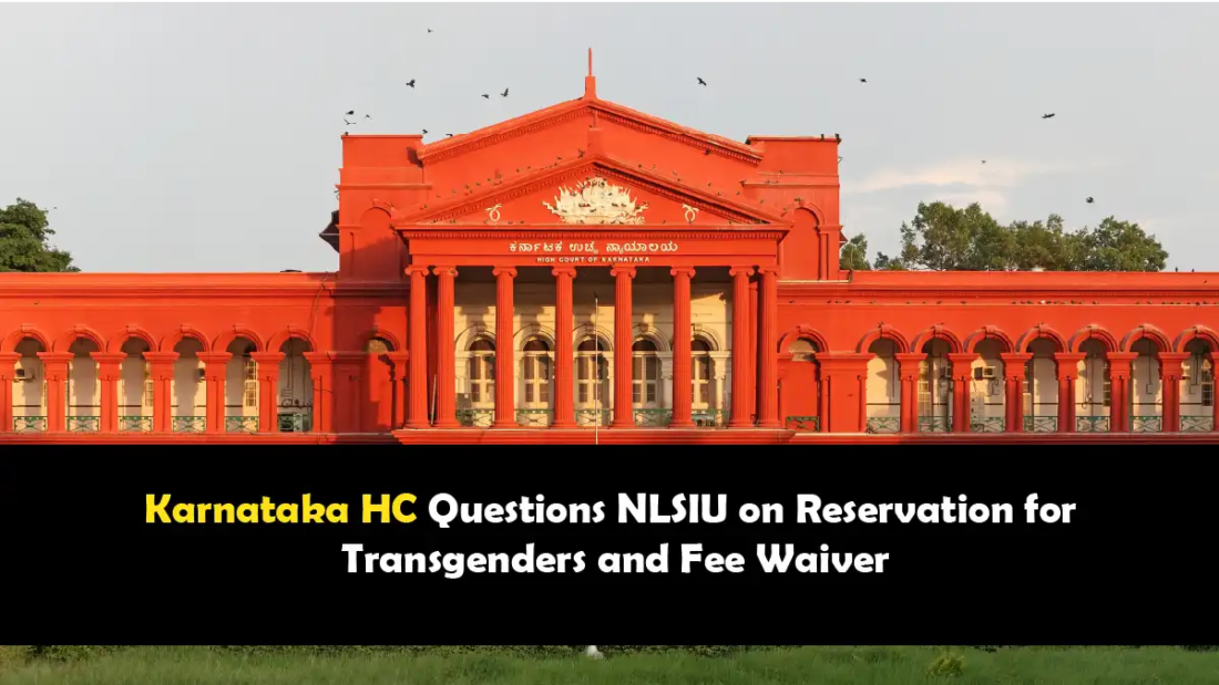 Karnataka HC Questions NLSIU on Transgender Reservation and Fee Waiver