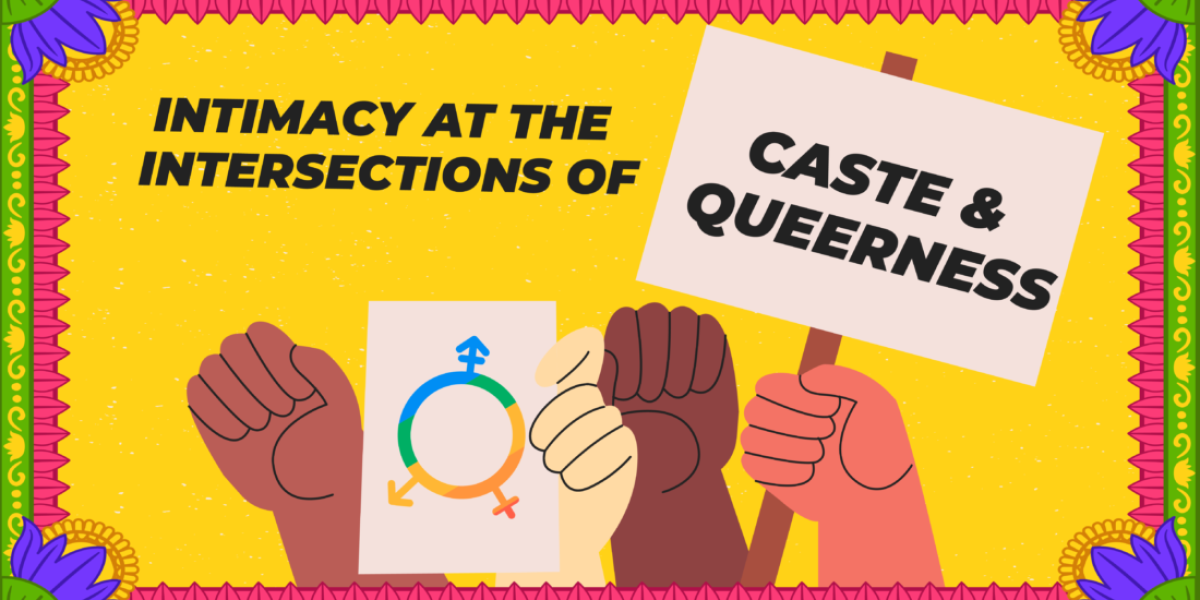 Intimacy at the intersections of Caste and Queerness