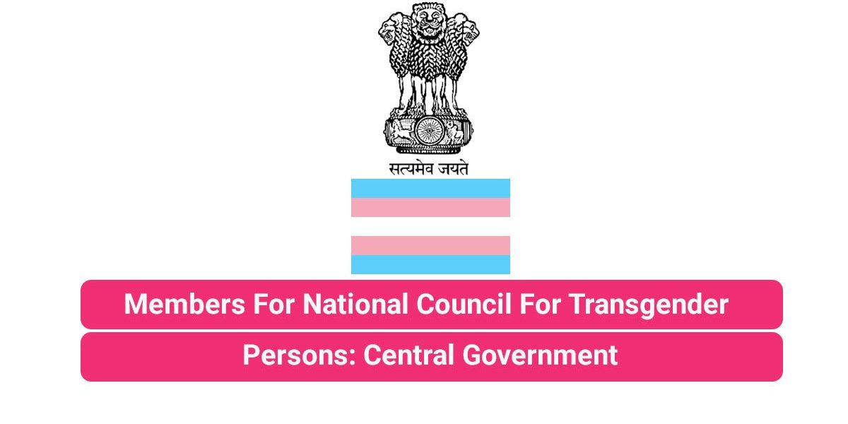 Members For National Council For Transgender Persons