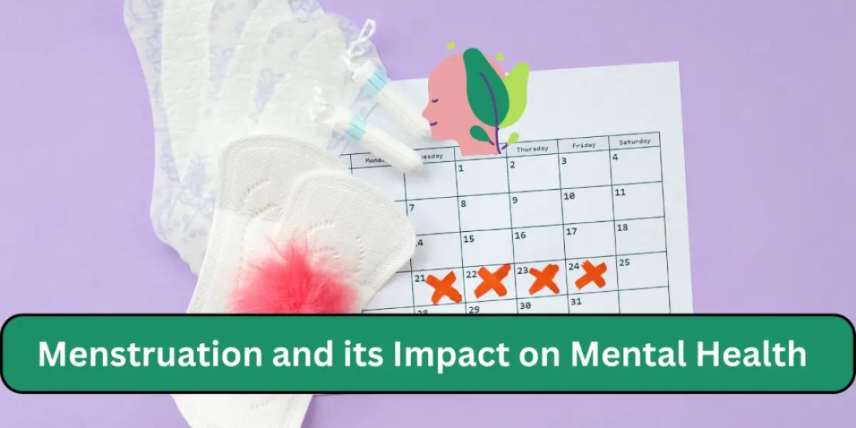 Menstruation and its Impact on Mental Health