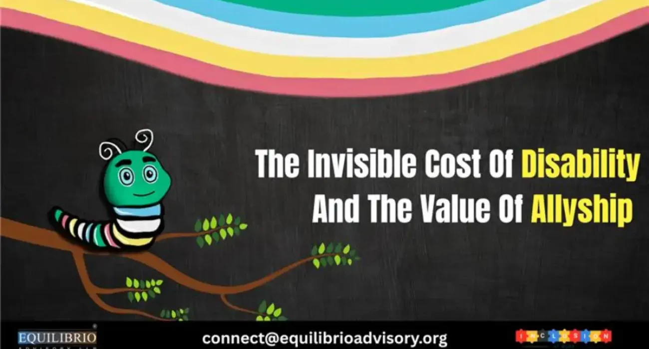 The Invisible Cost Of Disability And The Value Of Allyship